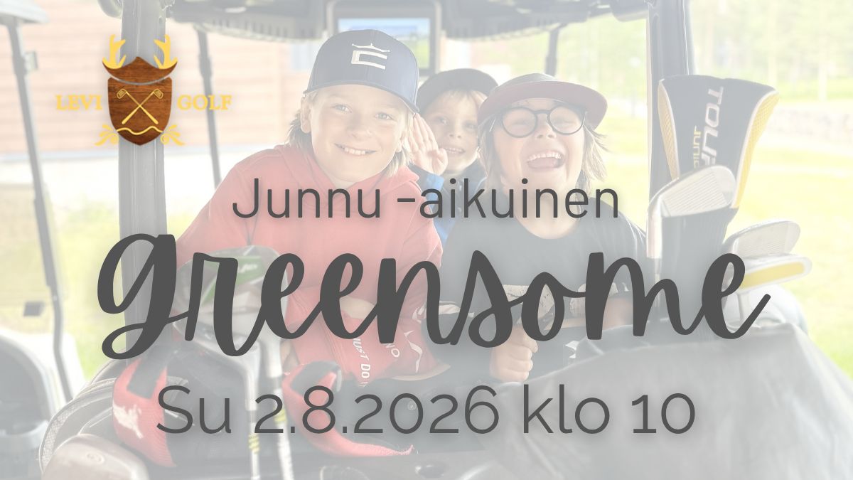 Junnu + aikuinen Greensome