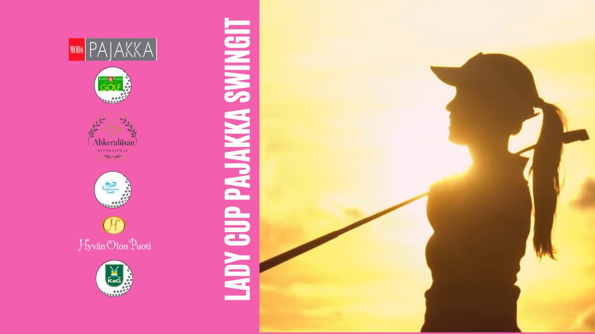 Lady Cup Pajakka swingit