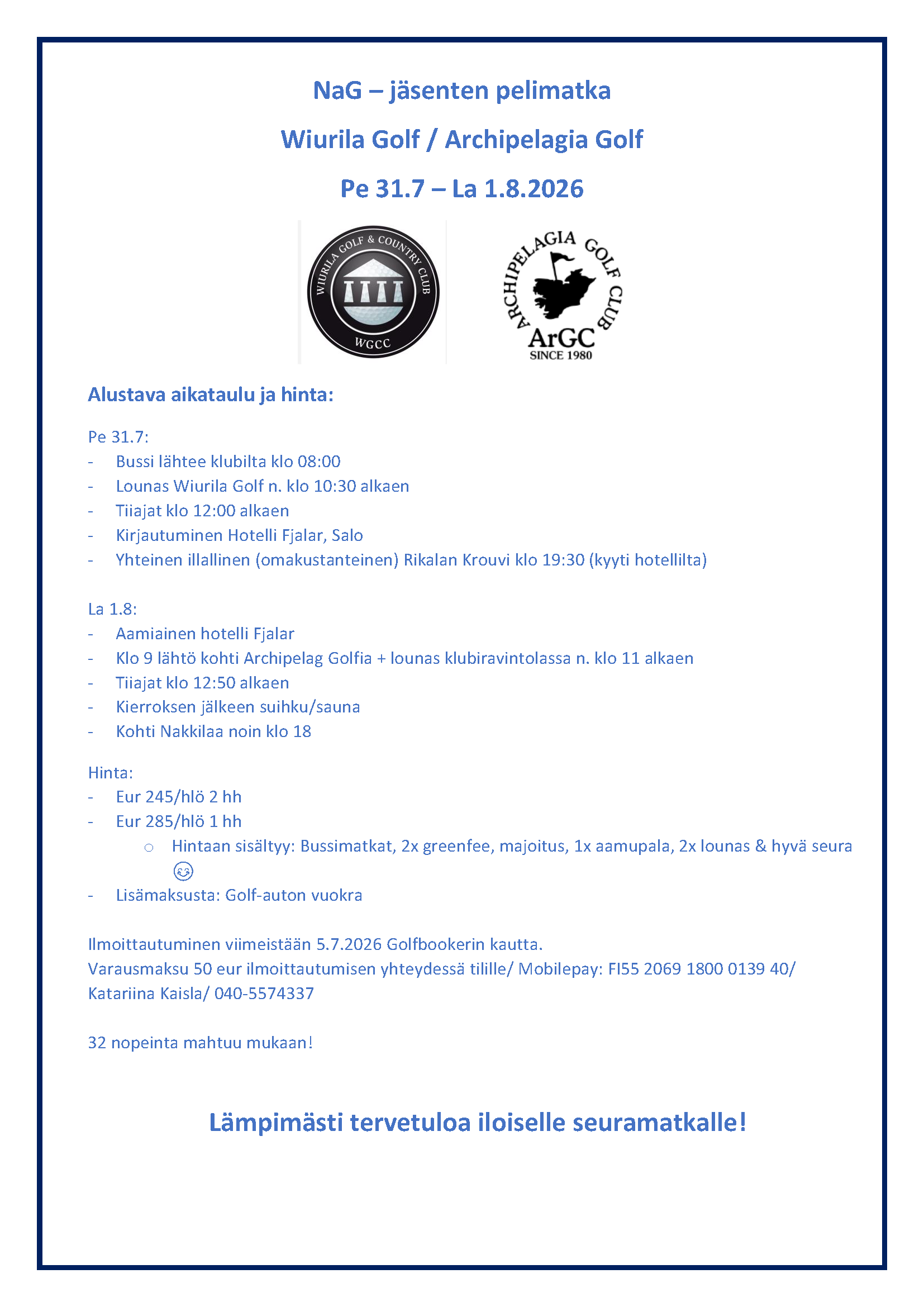 NaG jäsenten pelimatka Wiurila Golf / Archipelagia Golf